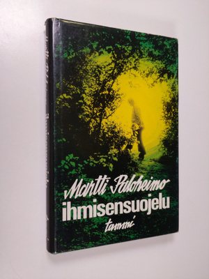 Martti Paloheimo : Ihmisensuojelu
