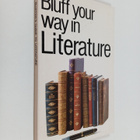 Michael Kerrigan : Bluff your way in literature - pikkukuva 1
