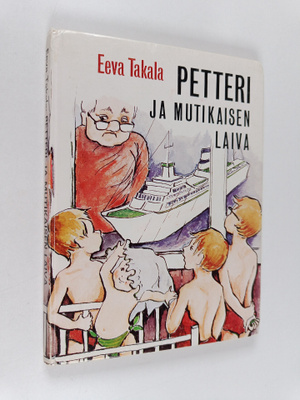 Eeva Takala : Petteri ja Mutikaisen laiva