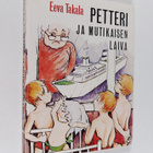 Eeva Takala : Petteri ja Mutikaisen laiva - pikkukuva 1