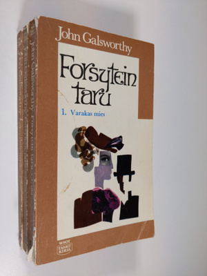 John Galsworthy : Forsytein taru 1-3