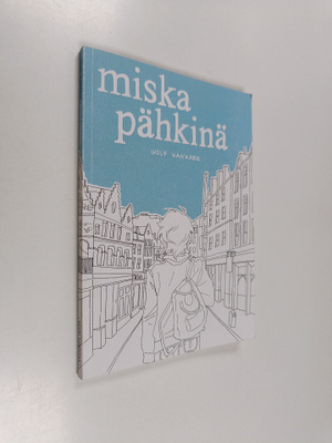 Wolf Kankare : Miska Pähkinä