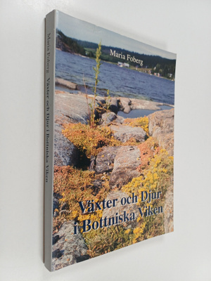 Maria Foberg : Växter och djur i Bottniska Viken