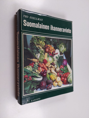 Teo Snellman : Suomalainen ihanneravinto : laktovegetaris...