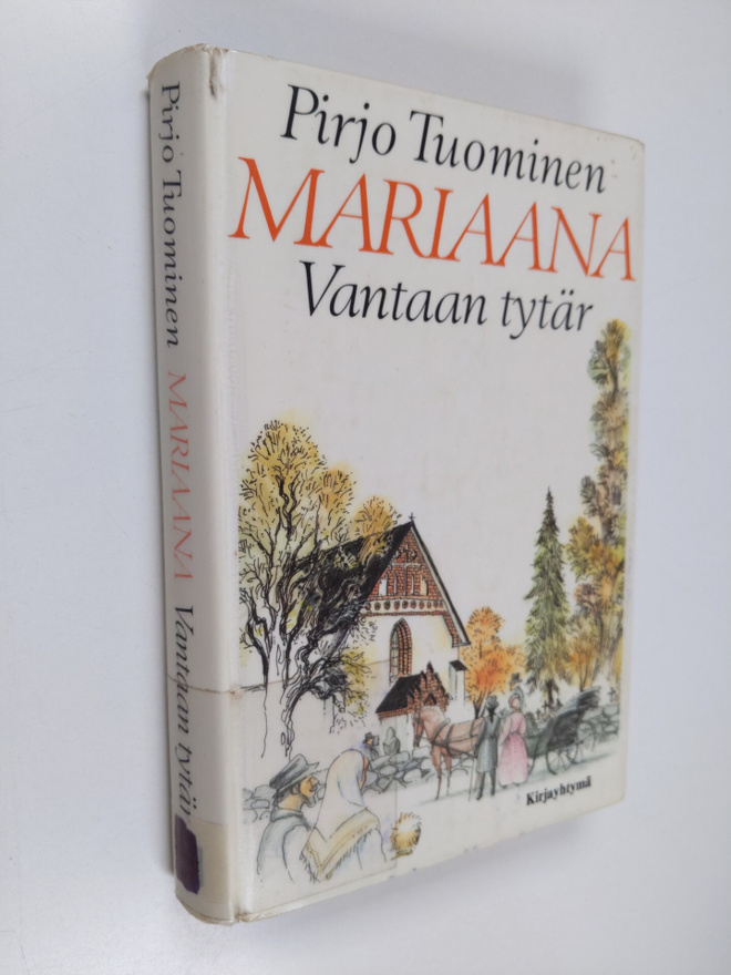 Pirjo Tuominen : Mariaana, Vantaan tytär