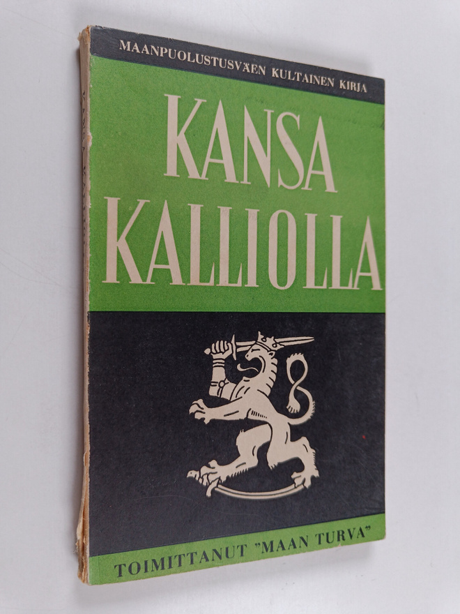 Maan Turva (toim.) : Kansa kalliolla : maanpuolustusväen ...