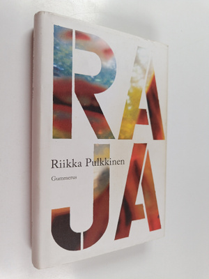 Riikka Pulkkinen : Raja