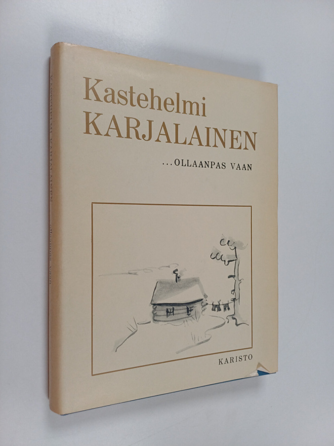 Kastehelmi Karjalainen : Ollaanpas vaan