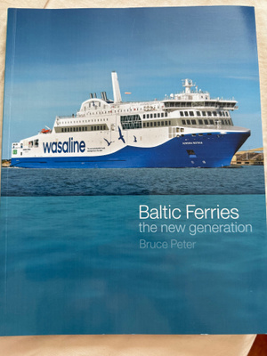 Baltic Ferries the New Generation Bruce Peter
