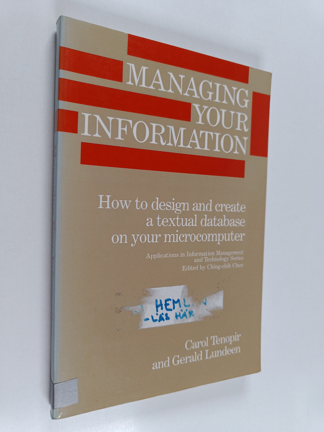 Carol Tenopir : Managing your information : how to design...