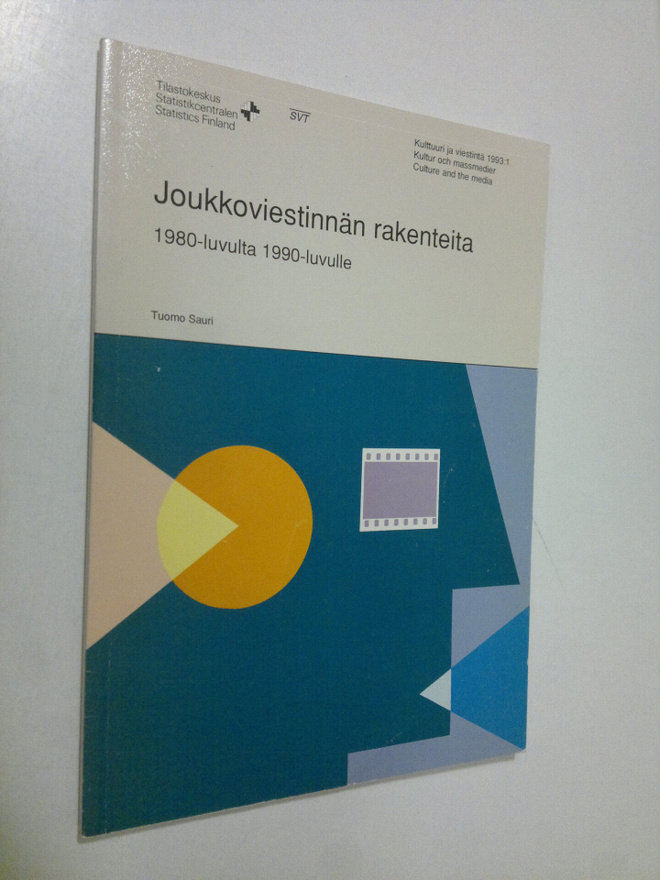 Tuomo Sauri : Joukkoviestinnän rakenteita 1980-luvulta 19...