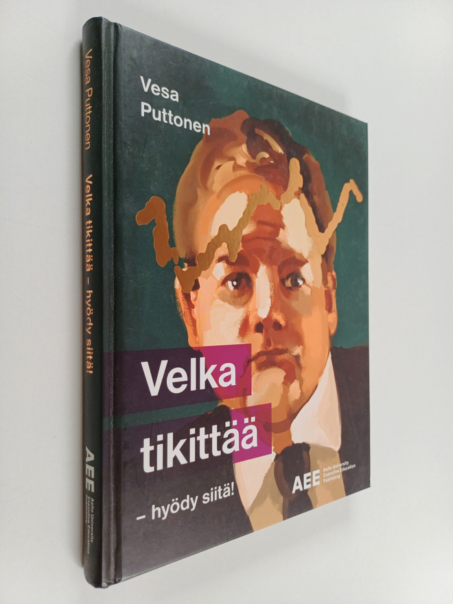 Vesa Puttonen : Velka tikittää : hyödy siitä!