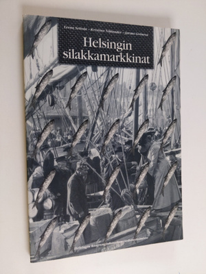 Leena Seitola : Helsingin silakkamarkkinat