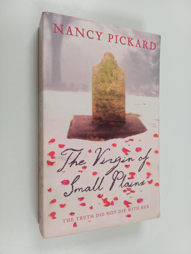 Nancy Pickard : The virgin of Small Plains