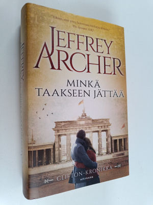 Jeffrey Archer : Minkä taakseen jättää