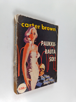 Carter Brown : Paukkurauta soi