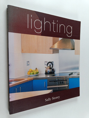 Sally Storey : Lighting : recipes and ideas