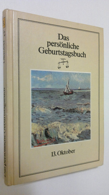 Das persönliche Geburtstagsbuch : 13. Oktober
