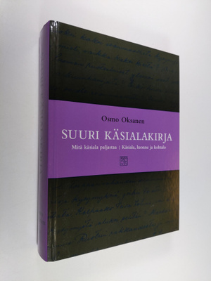 Osmo Oksanen : Suuri käsialakirja : Mitä käsiala paljasta...
