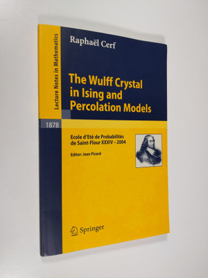 Raphael Cerf : The Wulff Crystal in Ising and Percolation...