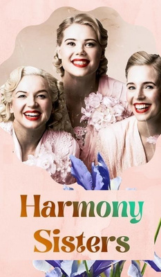 Harmony Sisters 13.6. klo 14 Pyynikin kesäteatteri, Tampere