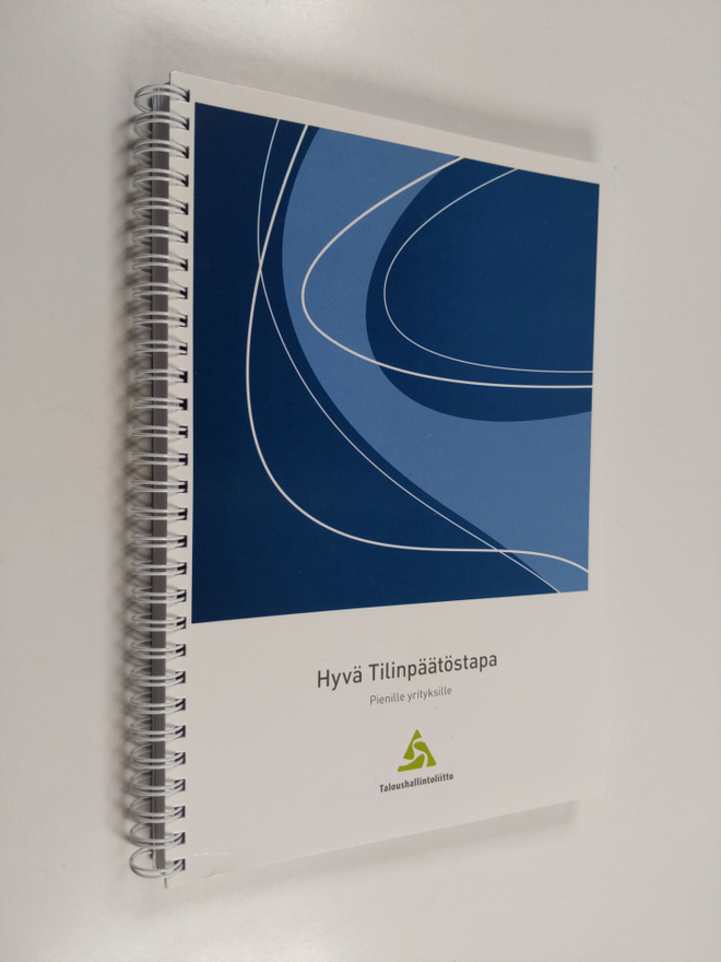 Jouko Karttunen : Hyvä tilinpäätöstapa pienille yrityksille