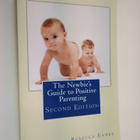 Rebecca Eanes : The Newbie's Guide to Positive Parenting ... - pikkukuva 1