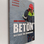 Jakob Mathiassen : Beton : historier fra skurvognen - pikkukuva 1