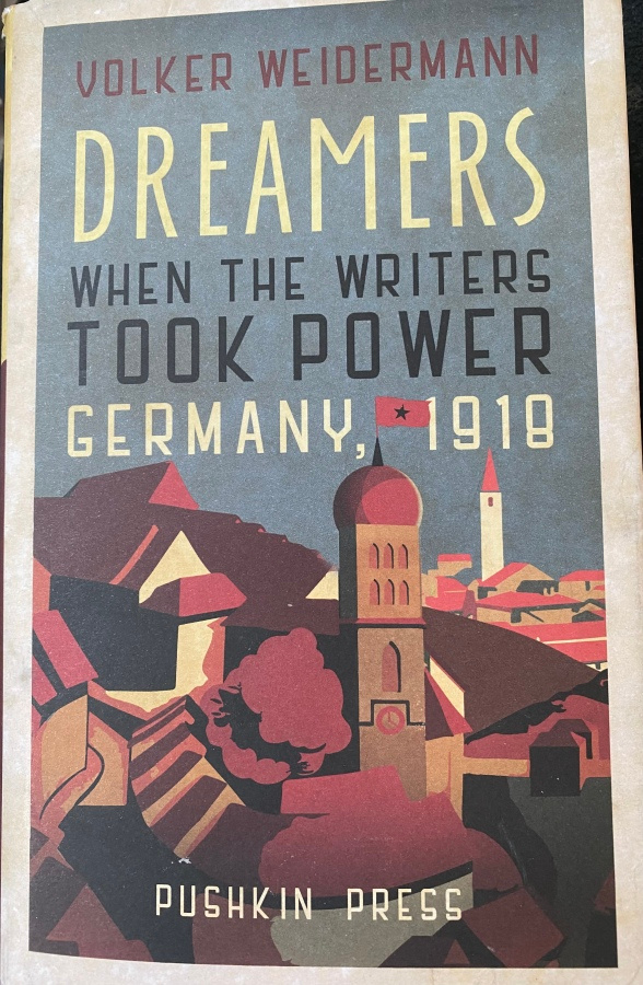 Dreamers. Kirjailijat ja vallankumous (Thomas Mann, Rilke)