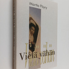 Martta Pöyry : Vielä vähän (signeerattu, tekijän omiste) - pikkukuva 1