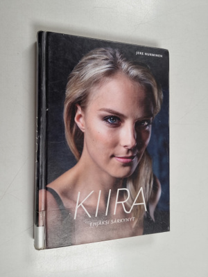 Jere Nurminen : Kiira : Ehjäksi särkynyt