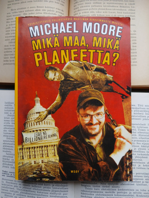 Michael Moore - Mikä maa, mikä planeetta? (nid.)