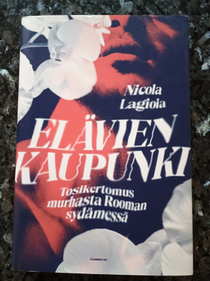 Nicola Lagioia: Elävien kaupunki