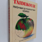 Ken (toim.) Howard : Taidekoulu : piirtämisen ja maalaami... - pikkukuva 1