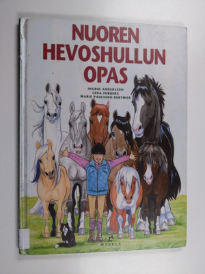 Ingrid Andersson : Nuoren hevoshullun opas