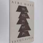 Airi Hast : Tavutaloja : elämäämme japanilaismitalla - pikkukuva 1