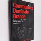 Tomi T. Ahonen : Communities dominate brands : business a... - pikkukuva 1