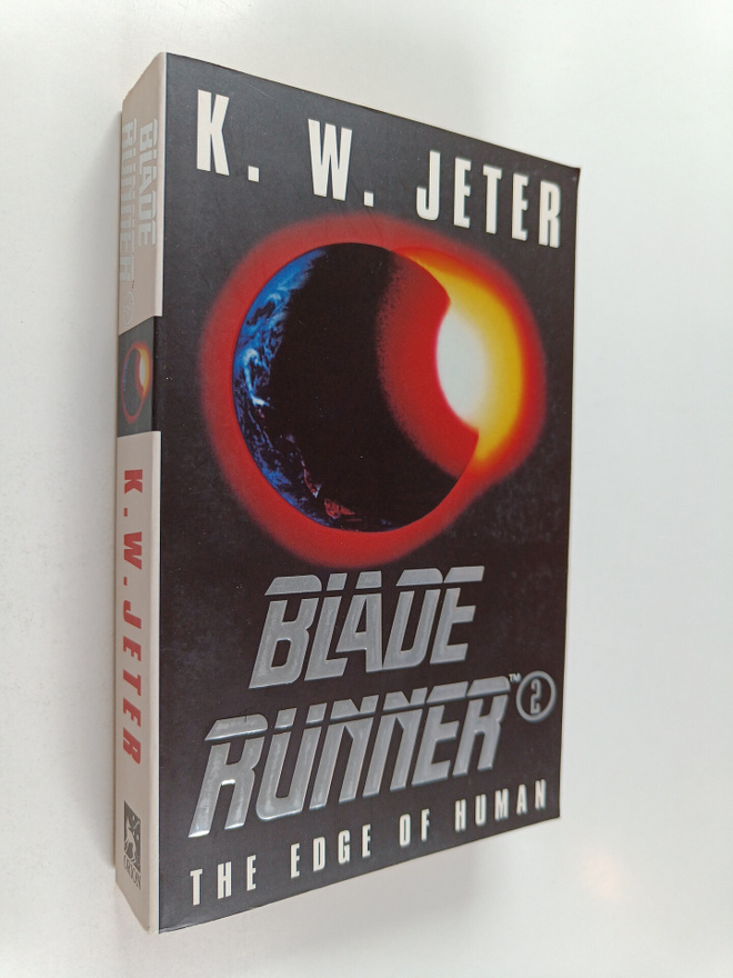 K. W. Jeter : Blade runner 2 : the edge of human