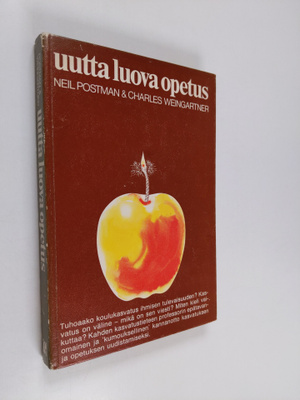 Neil Postman : Uutta luova opetus