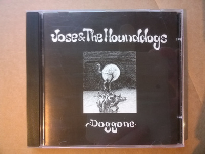 Jose & The Hounddogs - Doggone CD