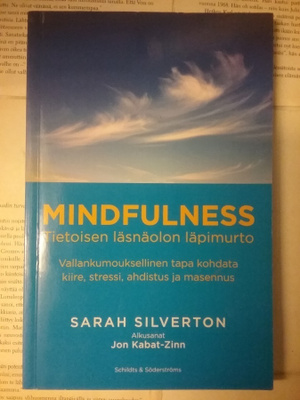 Sarah Silverton - Mindfulness: Tietoisen läsnäolon... (nid.)