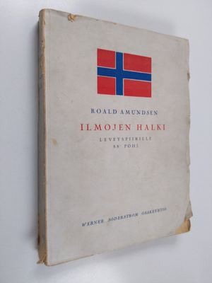 Roald Amundsen : Ilmojen halki - leveyspiirille 88 P.