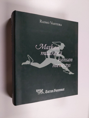 Raimo Vahtera : Matkan määränä kansan menestys