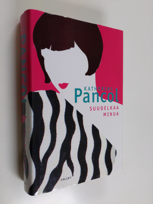 Katherine Pancol : Suudelkaa minua