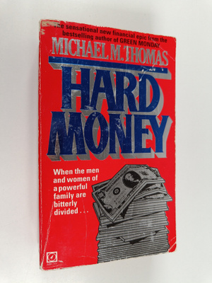 Michael M. Thomas : Hard Money