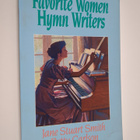 Jane Stuart Smith ym. : Favorite Women Hymn Writers - pikkukuva 1