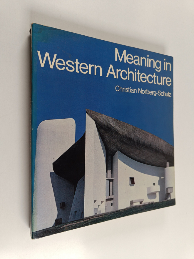 Christian Norberg-Schulz : Meaning in western architecture