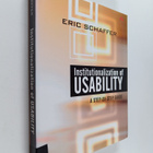 Eric Schaffer : Institutionalization of usability : a ste... - pikkukuva 1