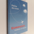 Pekka Järvinen : Esimiestyön vaikeus ja viisaus - pikkukuva 1