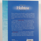 Heikki Peltola : Hohtoa kohti : se kohottaa mikä kolahtaa... - pikkukuva 2